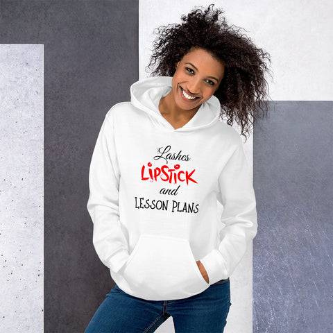 Lashes, Red Lipstick and Lesson Plans Hoodie