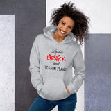 Lashes, Red Lipstick and Lesson Plans Hoodie